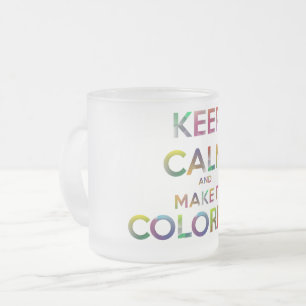 Caneca De Café Vidro Jateado mantenha a calma e torne-a colorida