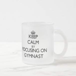 Caneca De Café Vidro Jateado Mantenha a calma focalizando no Gymnast