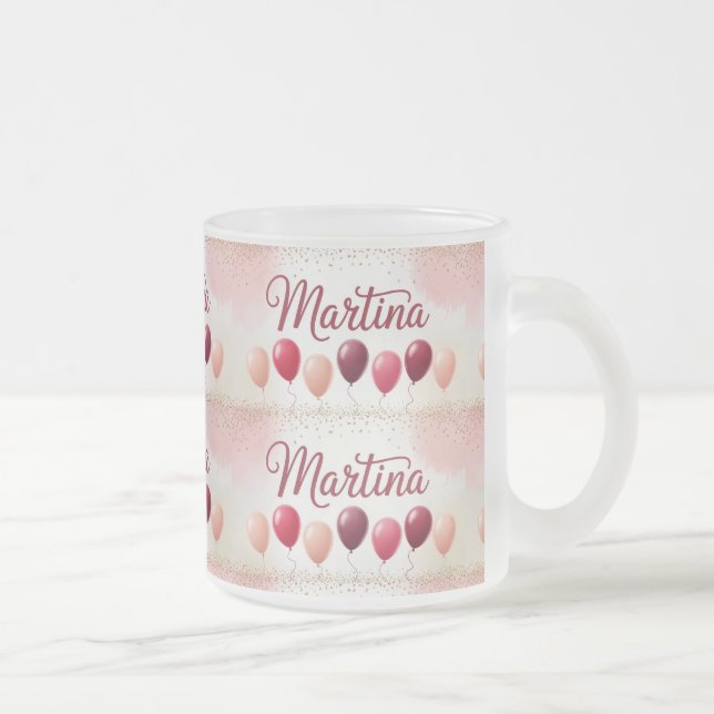 Caneca De Café Vidro Jateado Martina Name Balloons Frosty Mug (Direita)
