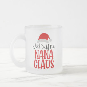 Caneca De Café Vidro Jateado Me Chame De Nana Claus-56768