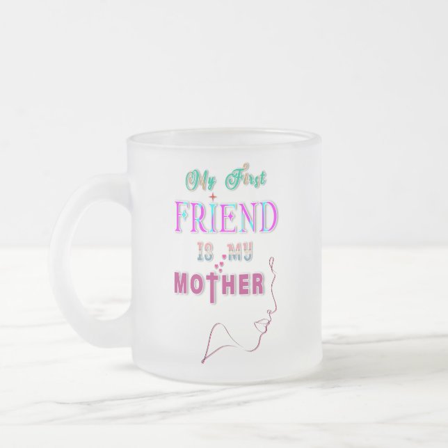 Caneca De Café Vidro Jateado Meu Primeiro Amigo É Minha Mãe (Esquerda)