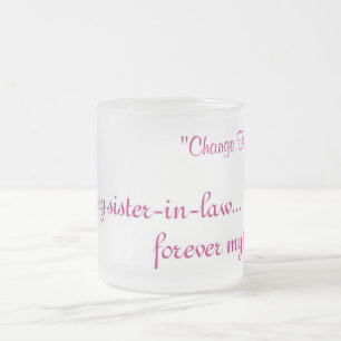 Caneca De Café Vidro Jateado mugFirst minha cunhada