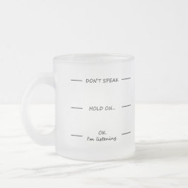 Caneca De Café Vidro Jateado Não fale! Copo De Café Engraçado