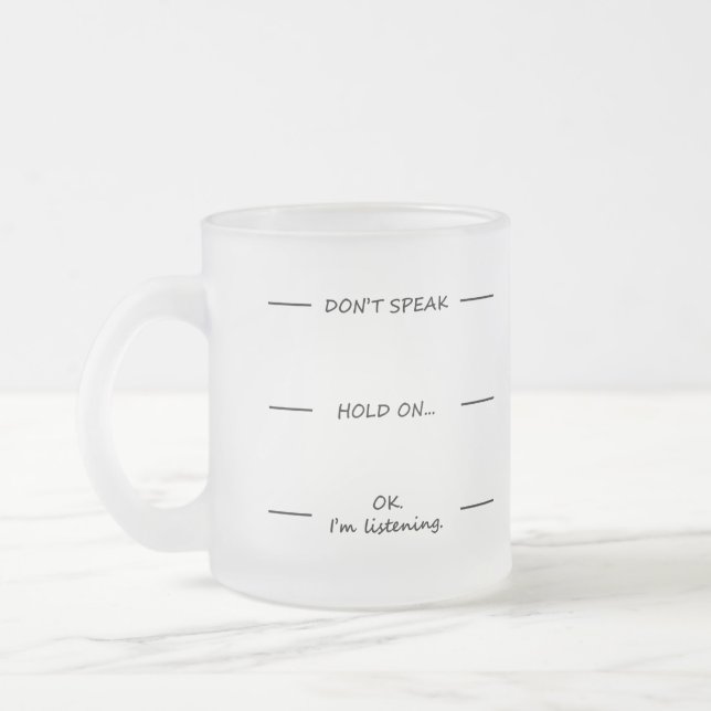 Caneca De Café Vidro Jateado Não fale! Copo De Café Engraçado (Esquerda)