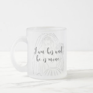 Caneca De Café Vidro Jateado Noiva Mug - Eu Sou Seu e Ele É Meu - Bride Dift