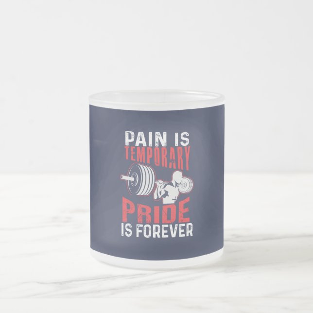 Caneca De Café Vidro Jateado pain is temporary pride is forever gym motivationa (Centro)