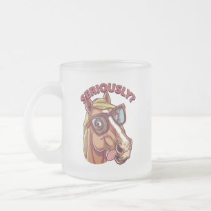 Caneca De Café Vidro Jateado 🐴 Sassy Horse Mug - "Sério!"