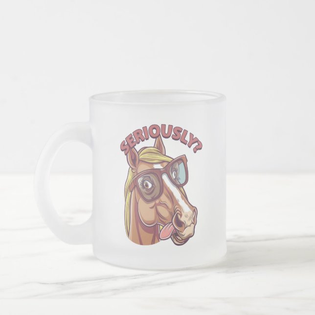 Caneca De Café Vidro Jateado 🐴 Sassy Horse Mug - "Sério!" (Esquerda)