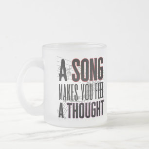 Caneca De Café Vidro Jateado Uma canção faz você sentir um pensamento.w