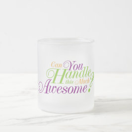 Caneca De Café Vidro Jateado Você pode lidar com isso incrível