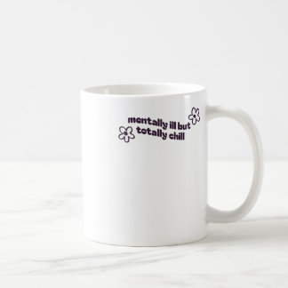 Caneca De Café Vinheta Mentalmente Doente, Mas Totalmente Enchida