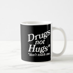 Caneca De Café Vintage Funny Sarcasm Cita Drogas Não Abraços Não