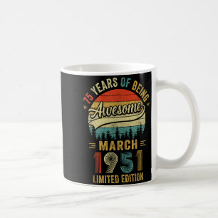 Caneca De Café Vintage Março 1951 Velho Aniversário de 75 anos Ho