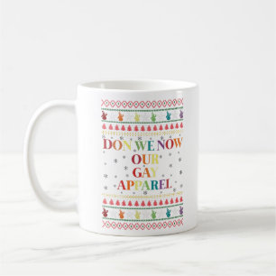 Caneca De Café Vistamos Agora Nossa Roupa Gay de Natal Gay