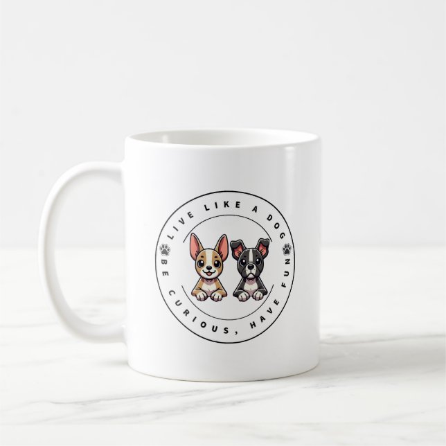 Caneca De Café Viva Como um Cão Seja Curioso Divirta-se (Esquerda)