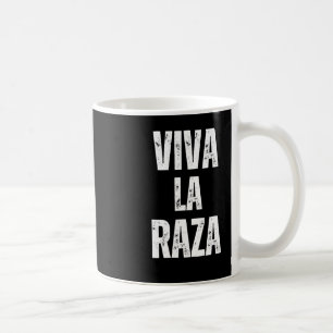 Caneca De Café Viva La Raza Immigration Rights Anti Trump 2025