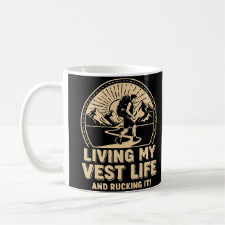 Caneca De Café Vivendo Minha Vida de Mochila e Rucking!