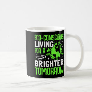 Caneca De Café Viver de Forma Ecológica Para um Amanhã Mais Brilh