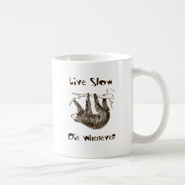 Caneca De Café Vivo retarde. Morra sempre que (Direita)