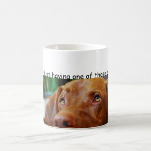Caneca De Café Vizsla - eu apenas estou tendo um daqueles dias