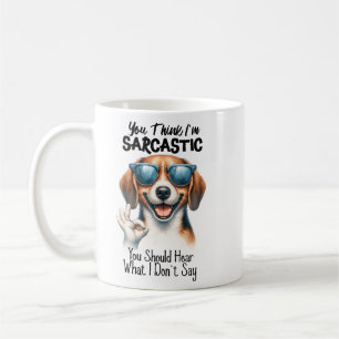 Caneca De Café Você Acha que Sou Sarcástico