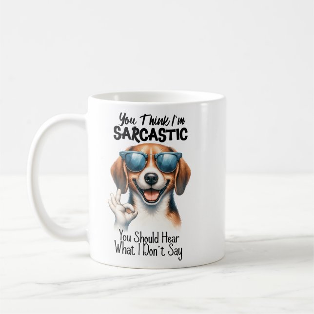 Caneca De Café Você Acha que Sou Sarcástico (Esquerda)