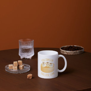 Caneca De Café Você acha que você Perder um pouco... é engraçado.