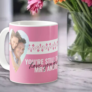 Caneca De Café Você Ainda é o Único Fotos de Coração Rosa Persona