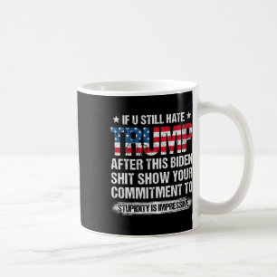 Caneca De Café Você Ainda Odeia Trump Depois Dessa Bandeira Ameri
