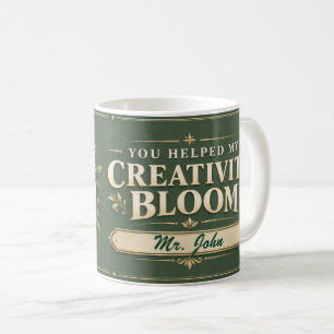 Caneca De Café Você Ajudou Minha Criatividade a Florescer Profess