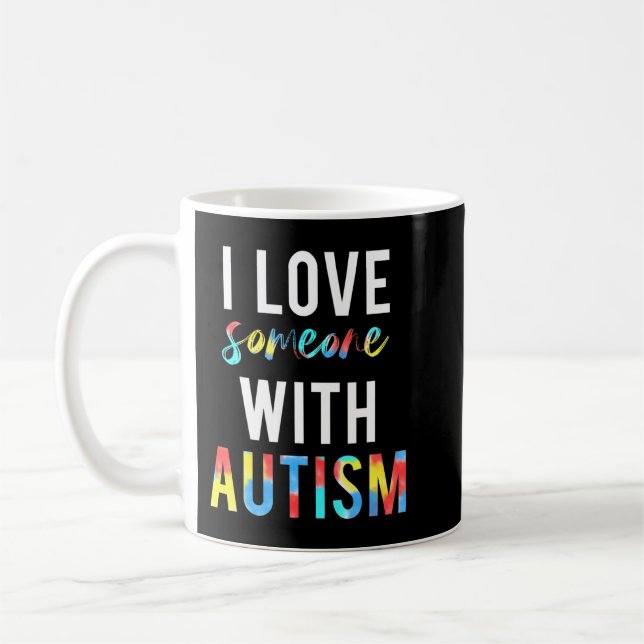 Caneca De Café Você ama alguém com autismo e quer fazer o quê? (Esquerda)