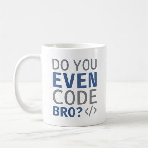 Caneca De Café Você Até Código Bro