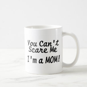 Caneca De Café Você chanfra o susto mim Im uma mamã