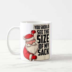 Caneca De Café Você Deveria Ver O Tamanho Do Meu Saco Papais noei
