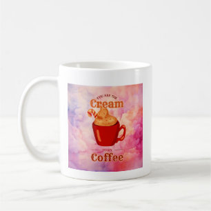 Caneca De Café Você É a Creme do Meu Café