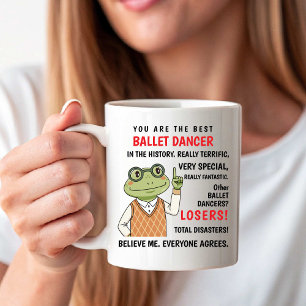 Caneca De Café Você é a Melhor Dançarina de Ballet. Outros Perded