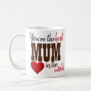 Caneca De Café Você É A Melhor Mãe Do Mundo Mug