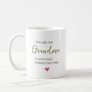 Caneca De Café Você É A Vovó Que Todos Desejam Ter