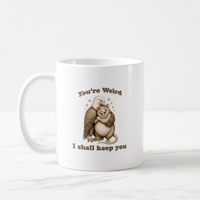 Caneca De Café Você é Estranho Eu Vou Manter Você (Esquerda)