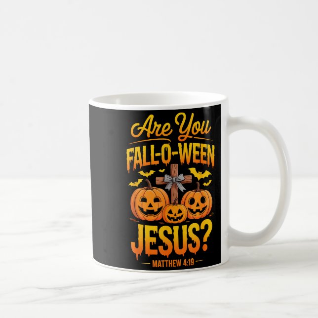 Caneca De Café Você é Fall-o-ween Jesus Mateus 4_19 Halloween C (Direita)
