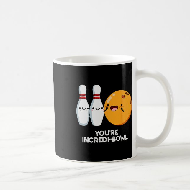 Caneca De Café Você é Incredi-Bowl, Boliche Engraçado. (Direita)