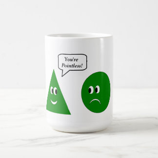 Caneca De Café Você é injustificado