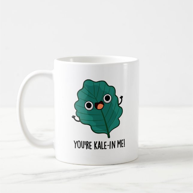 Caneca De Café Você é Kale em mim Engraçado Veggie Kale Pun (Esquerda)