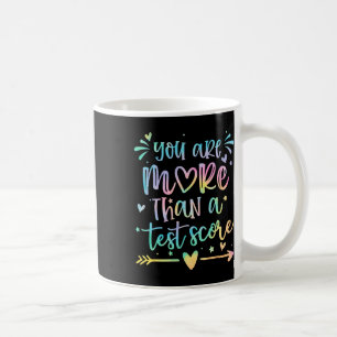 Caneca De Café Você É Mais Do Que Uma Pontuação De Teste Dia De T