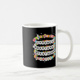 Caneca De Café Você é Mais Que Uma Pontuação De Teste Pulseira De