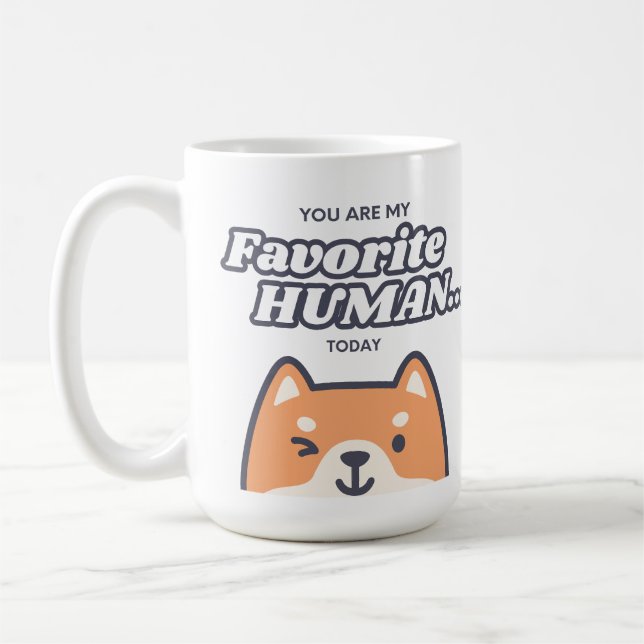 Caneca De Café Você é meu humano favorito hoje (Esquerda)