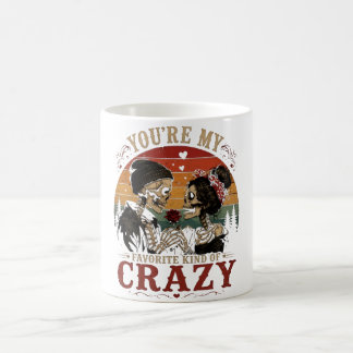 Caneca De Café Você É Meu Tipo Favorito de Loucura
