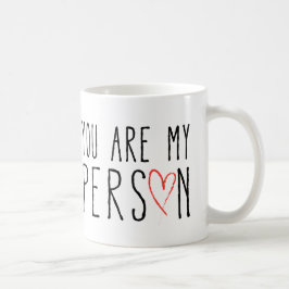 Caneca De Café Você é minha pessoa, design de texto com coração