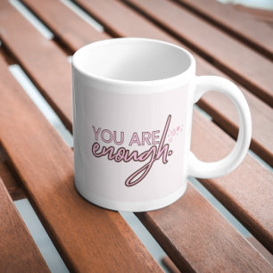 Caneca De Café Você É O Suficiente