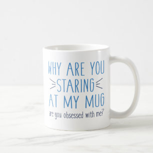 Caneca De Café Você é Obsessivo Por Mim?